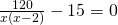 \frac{120}{x(x-2)}-15=0