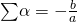 {\sum}{\alpha}=-{\frac{b}{a}}