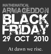 Mathematical Black Friday 2010