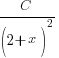 C/(2+x)^2