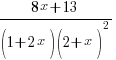 {8x+13}/{(1+2x)(2+x)^2}