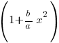 (1+{b/a}x^2)