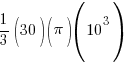 {1/3}(30)(pi)(10^3)