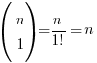 (matrix{2}{1}{n 1})=n/{1!}=n