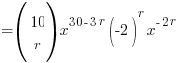 {} = (matrix{2}{1}{10 r})x^{30-3r} (-2)^r x^{-2r}