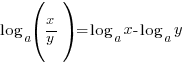 log_a(x/y) = log_a{x} - log_a{y}