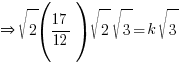 doubleright sqrt{2}(17/12)sqrt{2}sqrt{3}=k sqrt{3}