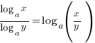 {log_a{x}}/{log_a{y}} = log_a(x/y)