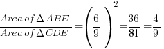 {Area of Delta ABE} / {Area of Delta CDE} = (6/9)^2 = 36/81 = 4/9