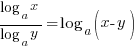 {log_a{x}}/{log_a{y}} = log_a(x-y)