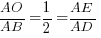 AO/AB = 1/2 = AE/AD