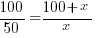 {100/50}={100+x}/x