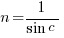n = 1/{sin c}