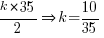 k * 35/2 doubleright k = 10/35