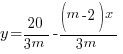 y=20/{3m} - {(m-2)x}/{3m}
