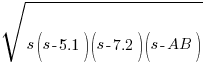 sqrt{s(s-5.1)(s-7.2)(s-AB)}