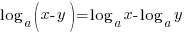 log_a(x-y) = log_a{x} - log_a{y}