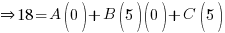 doubleright 18 = A(0) + B(5)(0) + C(5)