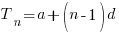 T_n = a + (n-1)d