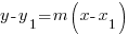 y - y_1 = m(x - x_1)